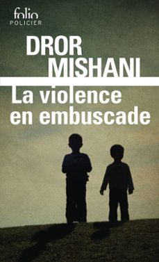la violence en embuscade (ebook)-dror mishani-9782073044280