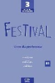 festival 3: methode de français: livre du professeur-9782090353280
