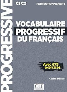 vocabulaire progressif du français. perfectionnement c1-c2-claire miquel-9782090363180