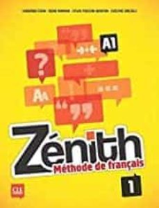 zenith methode de francais a1-sandrine chein-reine mimran-sylvie poisson quinton-9782090386080
