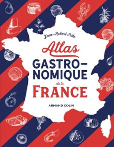 atlas gastronomique de la france (ebook)-jean-robert pitte-9782200636180