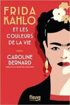 frida kahlo et les couleurs de la vie-9782265155480