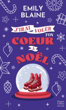 j'irai voler ton coeur a noel (ebook)-emily blaine-9782280501880