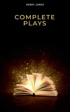 complete plays (ebook)-henry james-9782291075080