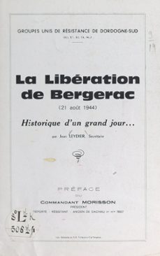 la liberation de bergerac (21 aout 1944) (ebook)-jean leydier-9782307614180