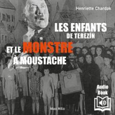 les enfants de terezin et le monstre a moustache (audiolibro)-henriette chardak-9782315015580