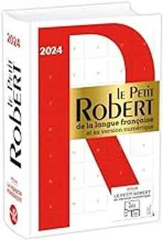 le petit robert de la langue française 2024: et sa version numerique-9782321018780