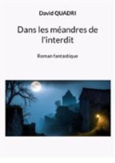 dans les meandres de l'interdit (ebook)-9782322476480