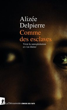 comme des esclaves-alizee delpierre-9782348086380