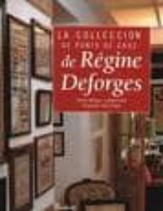 la coleccion de punto de cruz de regine deforges-9782350320380