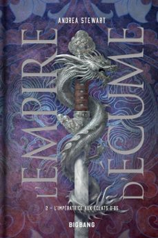 l'empire d'ecume, t2 : l'imperatrice aux eclats d'os (ebook)-andrea stewart-9782362314780