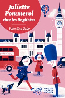 juliette pommerol chez les angliches (ebook)-valentine goby-9782364748880