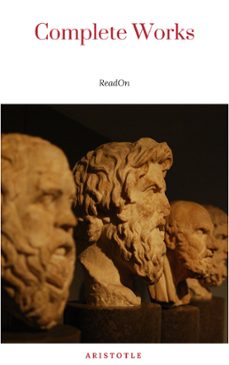 the works of aristotle the famous philosopher containing his complete masterpiece and family physician; his experienced midwife, his book of problems and his remarks on physiognomy (ebook)-9782377876280