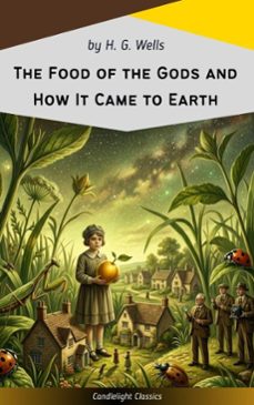 the food of the gods and how it came to earth novel (ebook)-h. g. wells-9782379268380