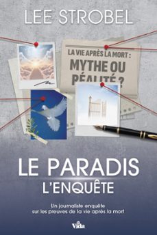 le paradis, l'enquete (ebook)-lee strobel-9782383919780