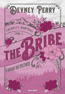 calamity montana - tome 01 the bribe - l'achat du silence - e-book (ebook)-devney perry-9782385660680