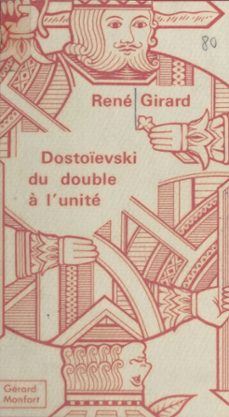 dostoievski : du double a l'unite (ebook)-rene girard-9782402227780