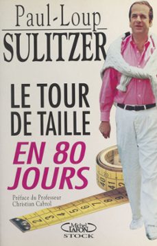 le tour de taille en 80 jours (ebook)-paul loup sulitzer-9782402631280