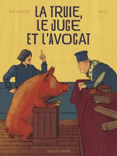 la truie, le juge et l'avocat (ebook)-laurent galandon-9782413055280