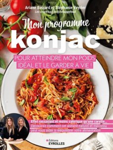 mon programme konjac pour atteindre mon poids ideal et le garder a vie ! (ebook)-stéphanie veyrier-ariane baujard-9782416811180
