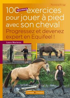 100 nouveaux exercices pour jouer a pieds avec son cheval (ebook)-9782487670280