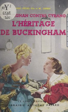 d'artagnan contre cyrano (4). l'héritage de buckingham-paul féval fils-maximilien lassez-9782706244780