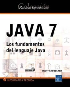 java 7: los fundamentos del lenguaje java-9782746073180