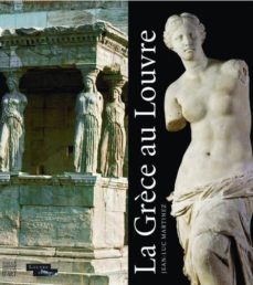 la grece au louvre-jean luc martinez-9782757203880