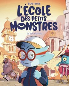 l'école des petits monstres - tome 5 - la part d’ombre (ebook)-9782808518680