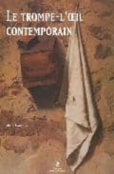 le trompe-l oeil contemporain-martin monestier-9782844590480