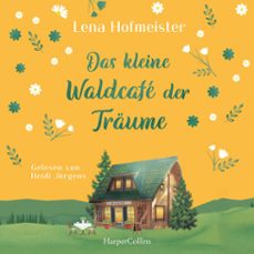 das kleine waldcafe der traume (audiolibro)-lena hofmeister-9783365014080