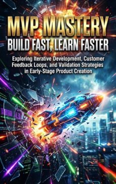 mvp mastery: build fast, learn faster (ebook)-mae collinsworth-9783565240180