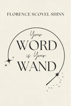your word is your wand (ebook)-florence scovel shinn-florence scovel shinn-9783689952280