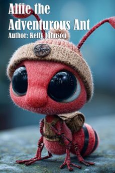 alfie the adventurous ant (ebook)-kelly johnson-kelly johnson-9783691111880