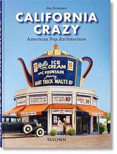 california crazy. american pop architecture. 45th ed.-jim heimann-9783754400180