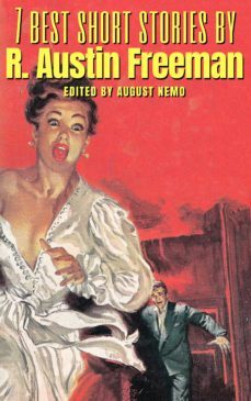 7 best short stories by r. austin freeman (ebook)-august nemo-9783968583280