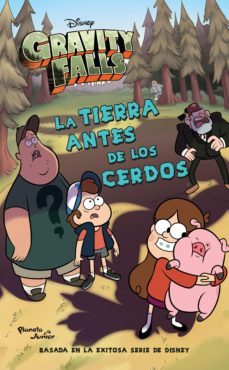 gravity falls. la tierra antes de los cerdos (ebook)-9786070745980