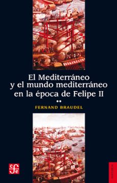el mediterraneo y el mundo mediterraneo en la epoca de felipe ii. tomo 2 (ebook)-9786071634580