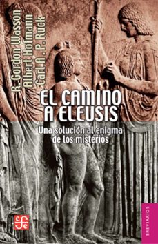 el camino a eleusis (ebook)-robert gordon wasson-9786071639080