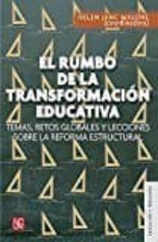 el rumbo de la transformacion educativa-helen j. malone-9786071644480