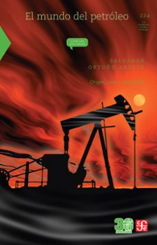 el mundo del petroleo (ebook)-salvador ortuño arzata-9786071645180