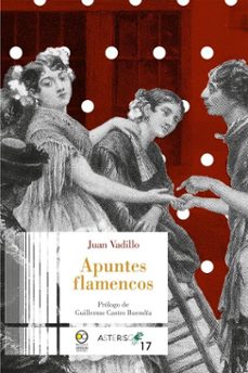 apuntes flamencos. prologo de guillermo castro buendia (ebook)-juan vadillo-9786072629080