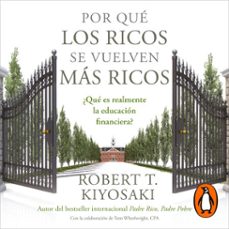 por que los ricos se vuelven mas ricos (audiolibro)-robert t. kiyosaki-9786073163880