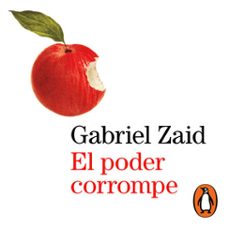 el poder corrompe (audiolibro)-gabriel zaid-9786073803380