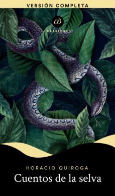 cuentos de la selva (ebook)-horacio quiroga-9786074577280