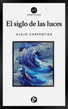el siglo de las luces (ebook)-alejo carpentier-9786074579680