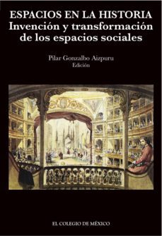 espacios en la historia (ebook)-pilar gonzalbo aizpuru-9786074628180