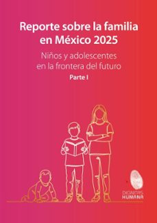 reporte sobre la familia en mexico 2025 (ebook)-9786075913780