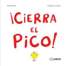 ¡cierra el pico! (ebook)-pierre delye-9786078351480