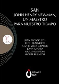 san john henry newman, un maestro para nuestro tiempo (ebook)-juan alonso garcía-keith beaumont-juan r. vélez giraldo-9786079952280